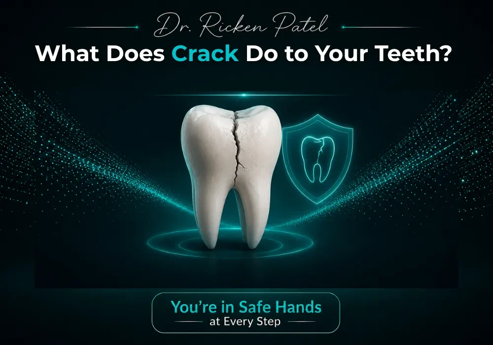 What Does Crack Do to Your Teeth