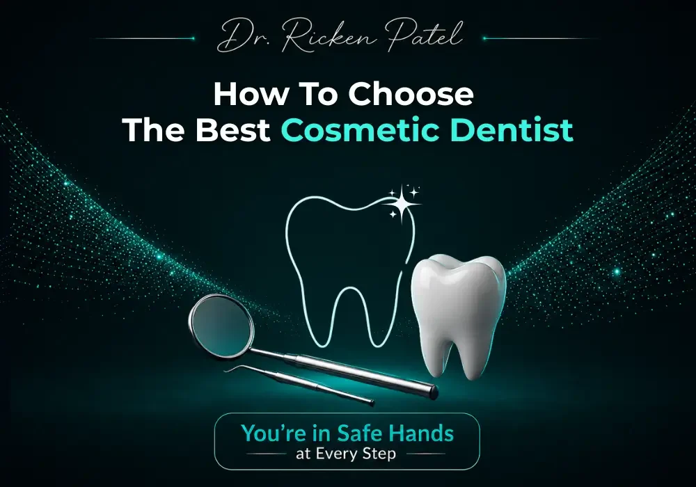 how to choose the best cosmetic dentist